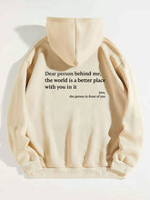 Carica l&#39;immagine nel visualizzatore di Gallery, Dear Person Behind Me,the World Is A Better Place,with You In It,love,the Person In Front Of You,Women&#39;s Plush Letter Printed Kangaroo Pocket Drawstring Printed Hoodie Unisex Trendy Hoodies